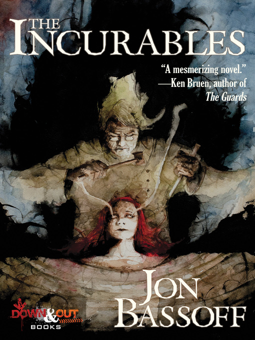 Title details for The Incurables by Jon Bassoff - Available